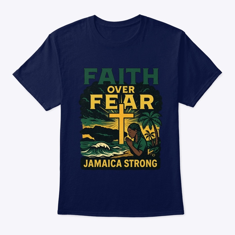 Faith Over Fear – Jamaica Strong