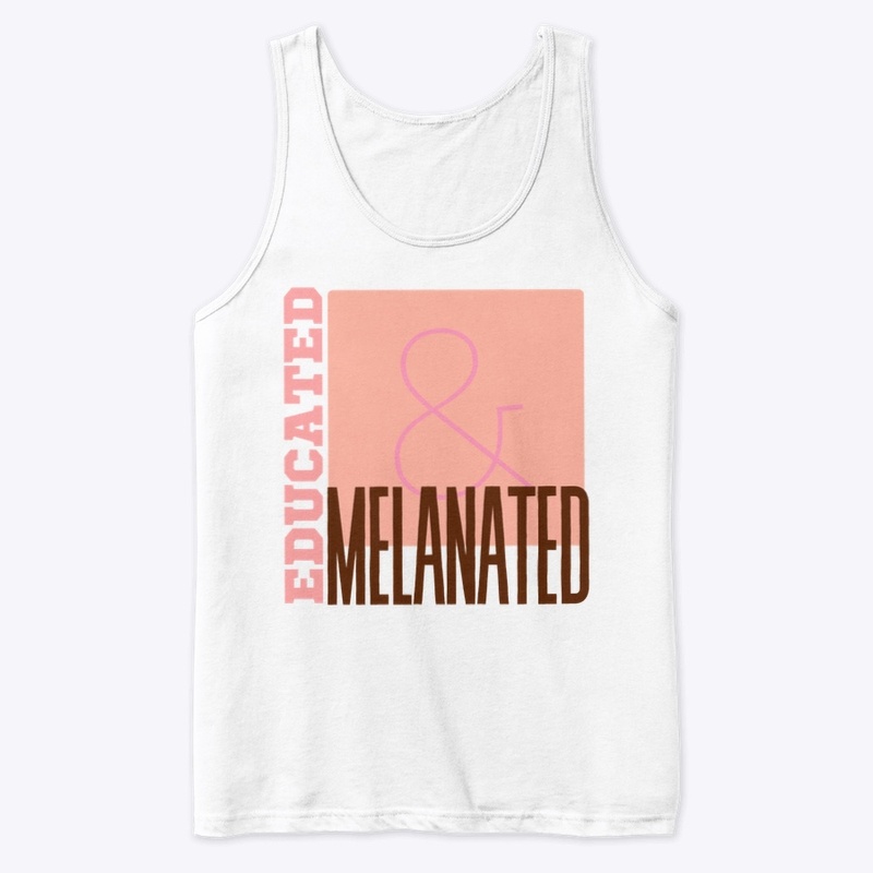 Educated and Melanated Design