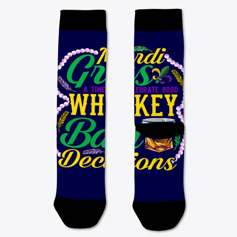 Whiskey And Bad Decisions Mardi Gras