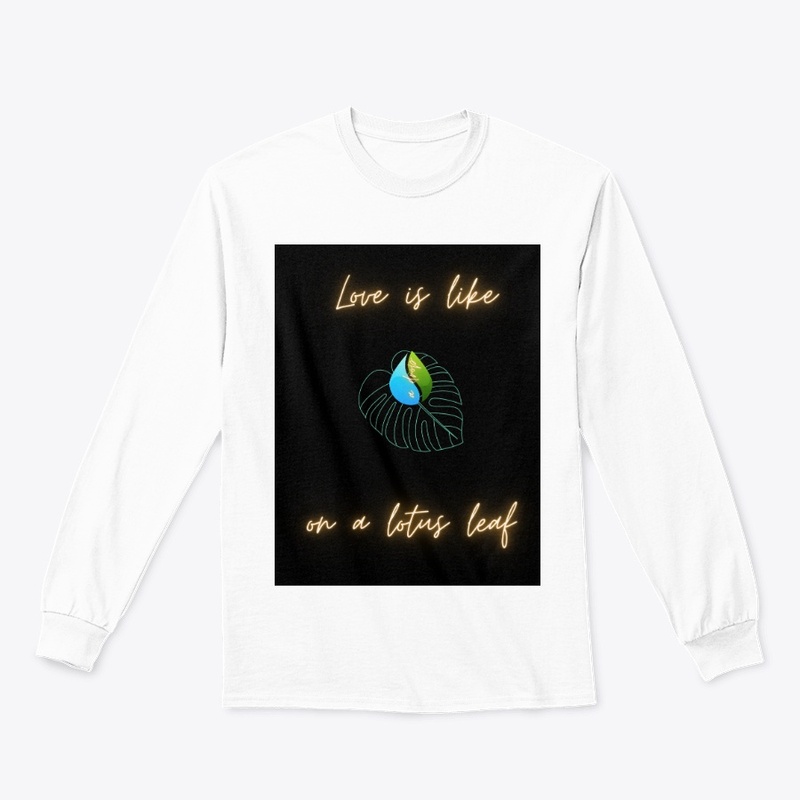 Love is like T-shirt / hoodie