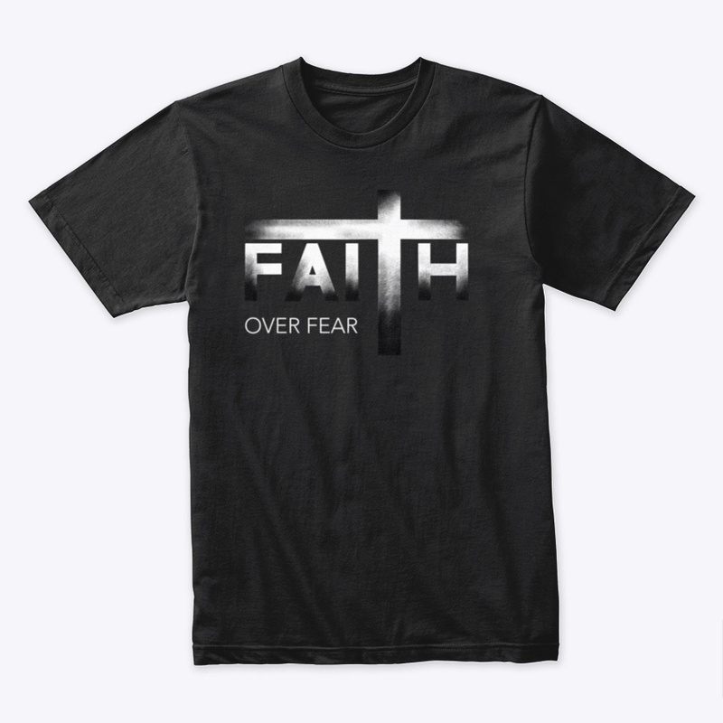 FAITH OVER FEAR