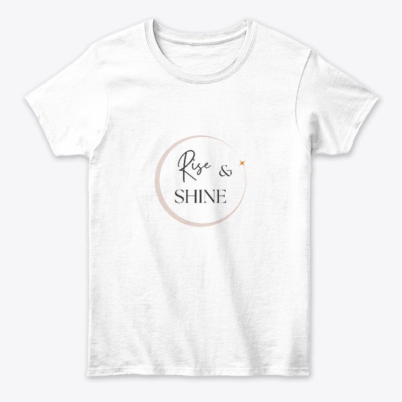 Always Rise & Shine
