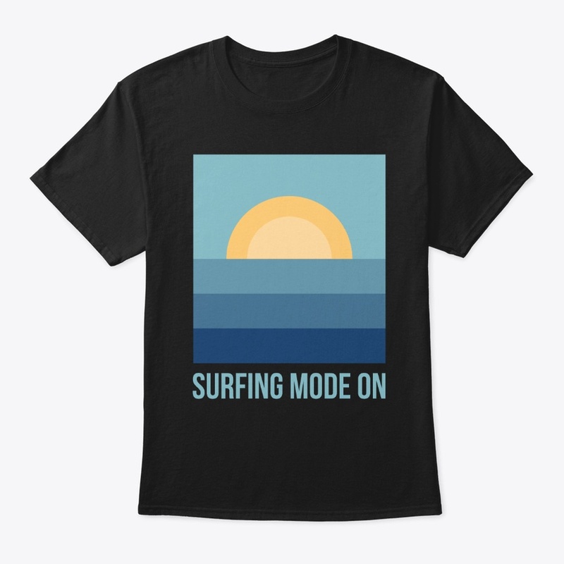 SURFING MODE ON
