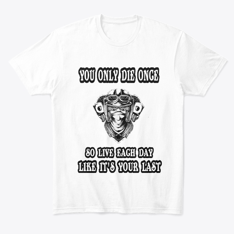 You Only Die Once LADIES LIGHT SIDE