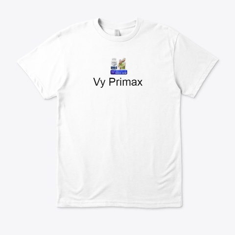 Is Vy Primax Do For You? Read Reviews White T-Shirt Front