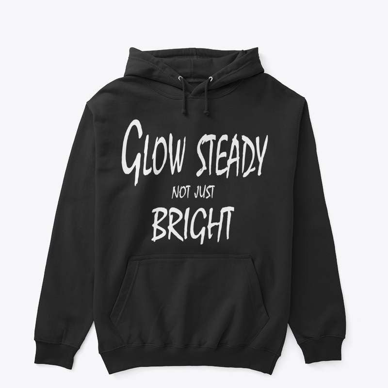 Glow Steady, Not Just Bright