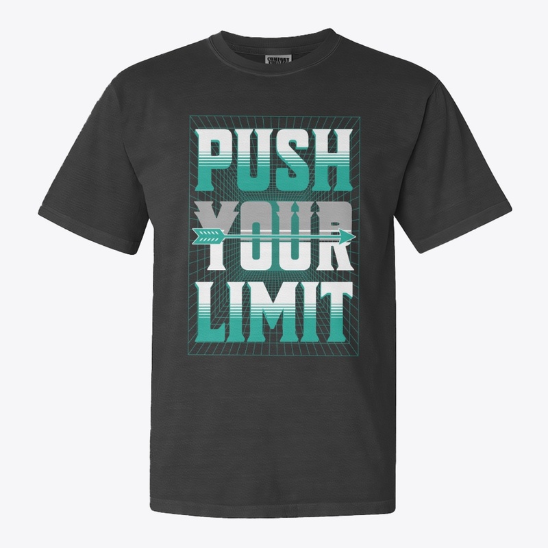 Push Your Limit Typography Quote Merch
