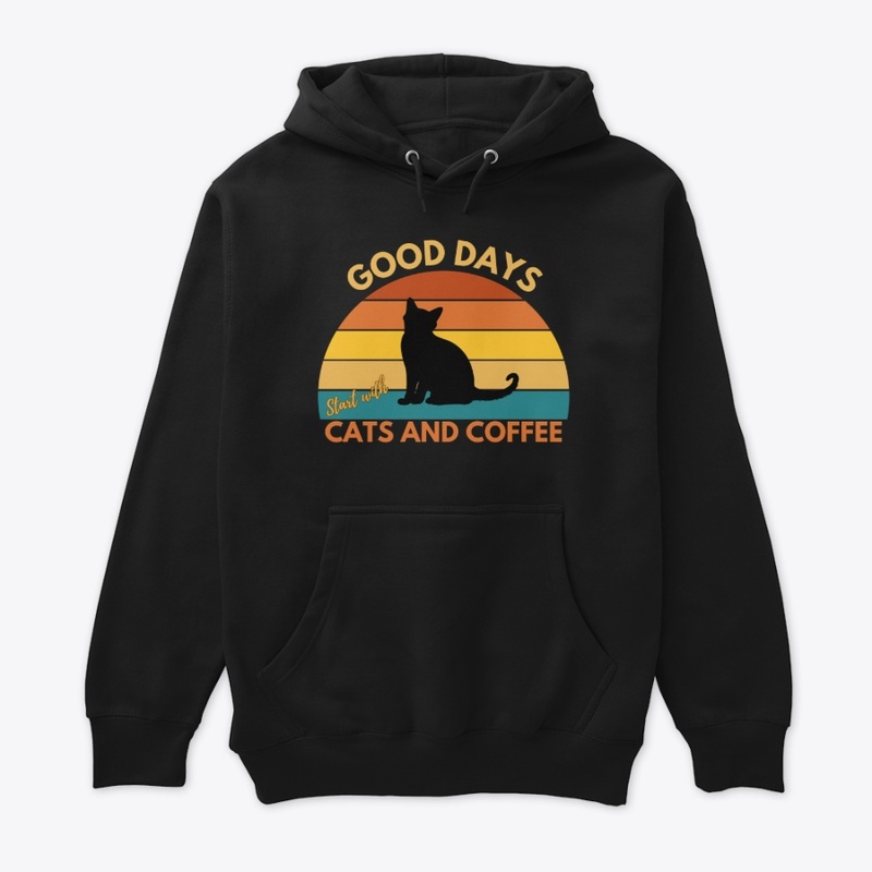 Good Days Start With Cats and Coffee