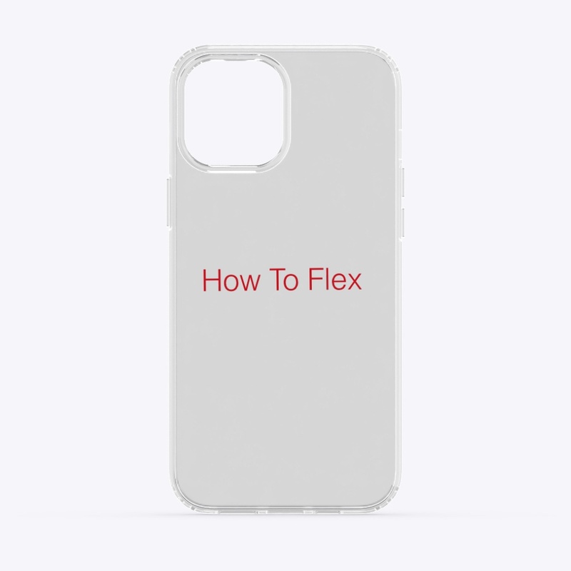 How to Flex 