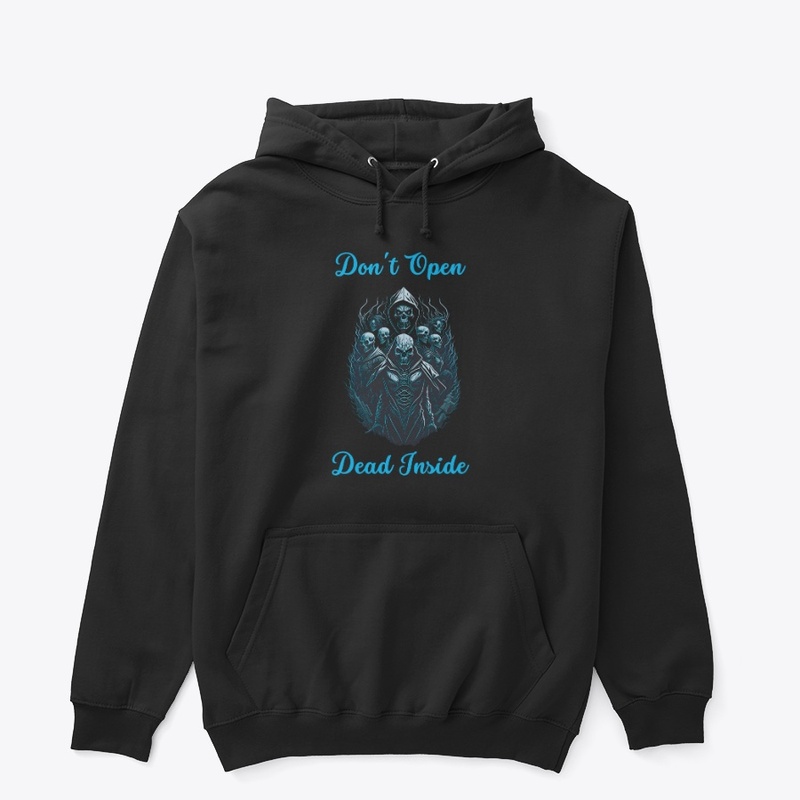 Don't Open Dead Inside - Zombie Design
