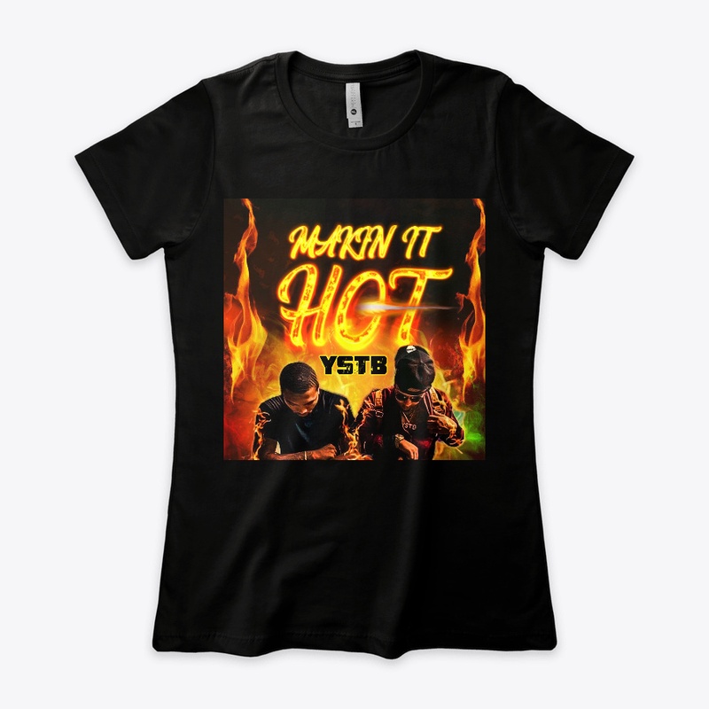 YSTB - MAKIN IT HOT MERCHANDISE