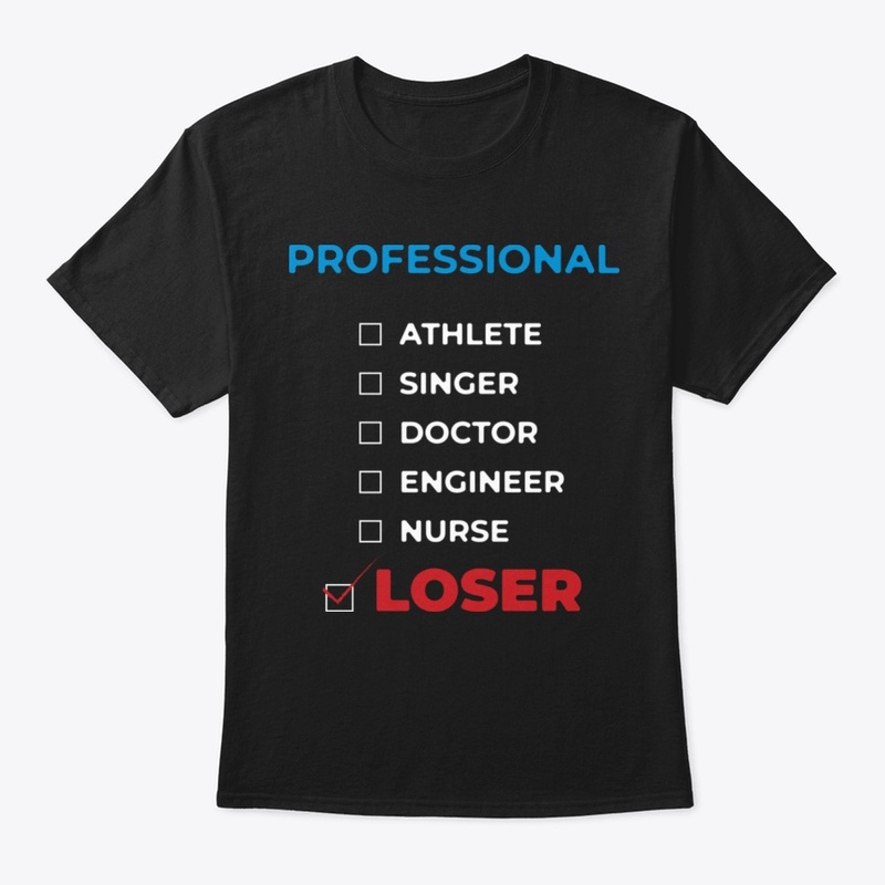 Professional Loser