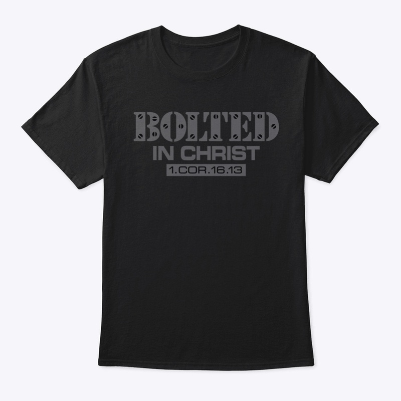 BOLTED IN CHRIST