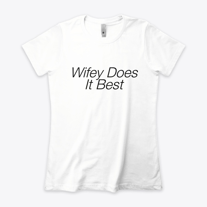 Wifey Does it Best Clothing