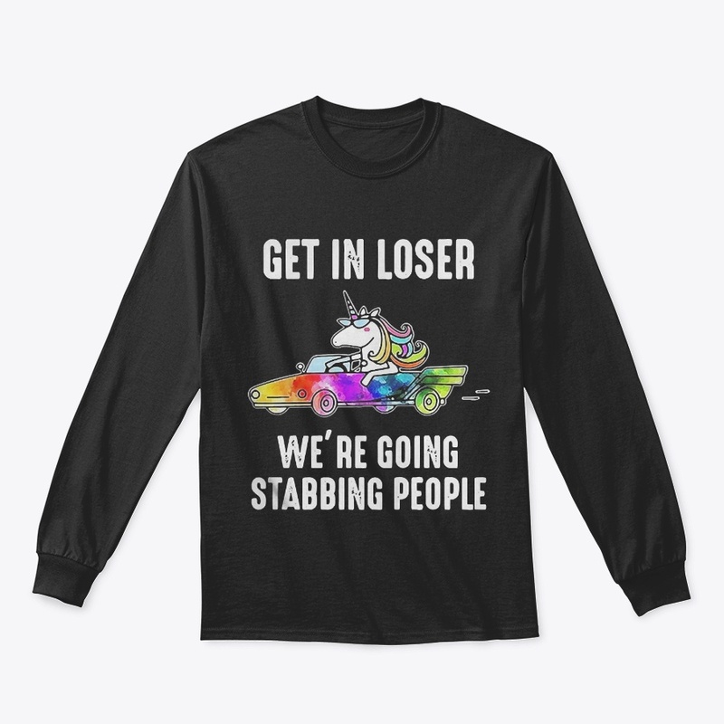Unicorn Get In Loser
