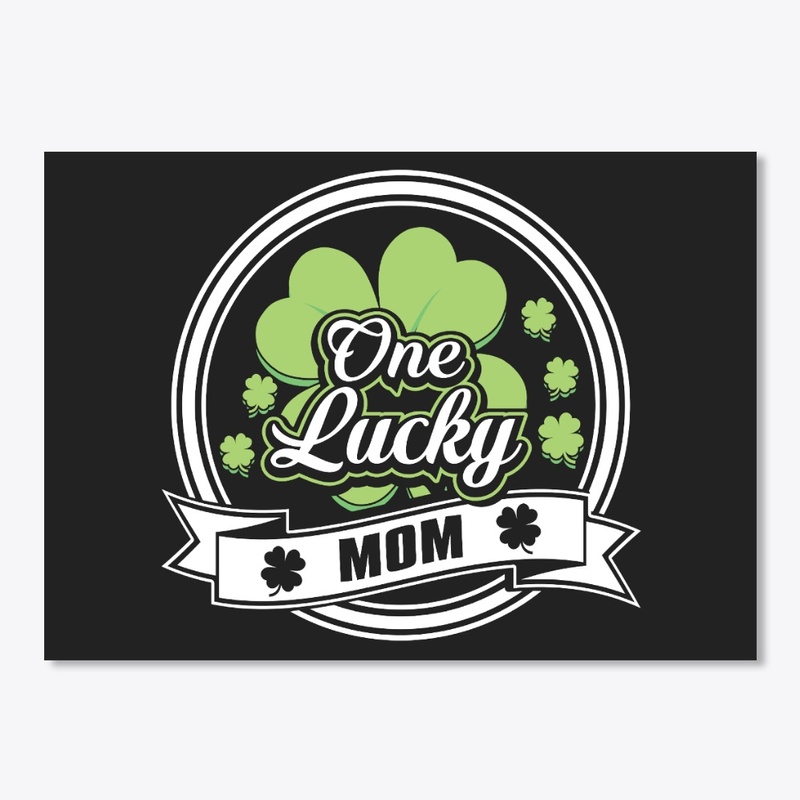 Lovely One Lucky Mom Saint Patrick's Day