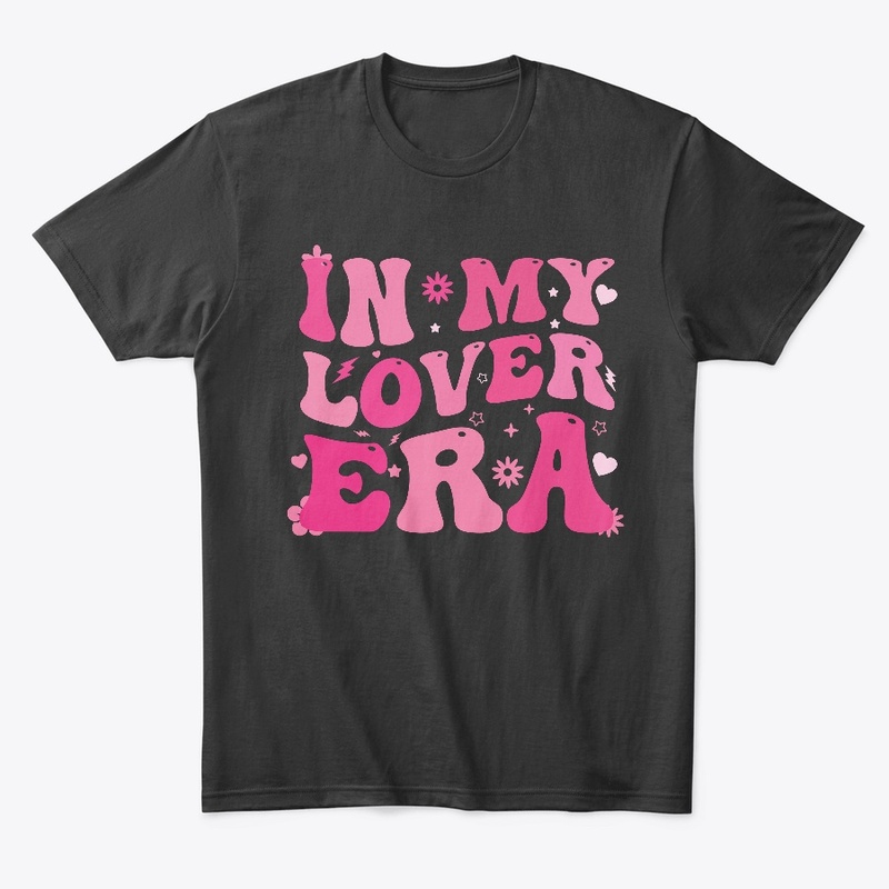 In My Lover Era Shirt For Men & Women
