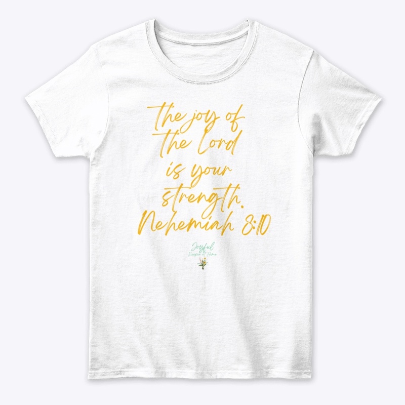 Joy of the Lord Tee