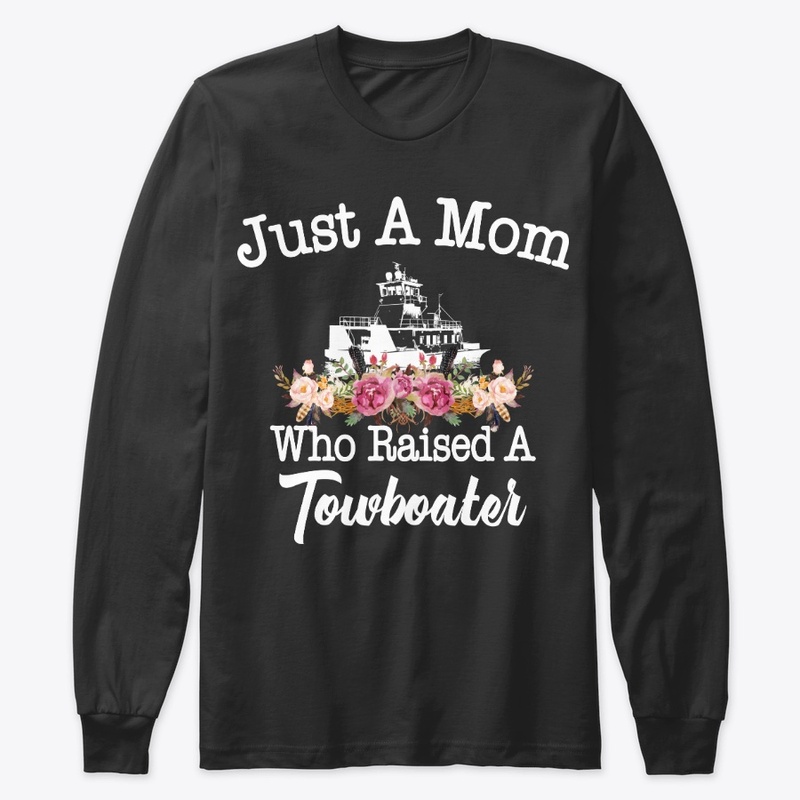 Just A Mom Who Raised A Towboater