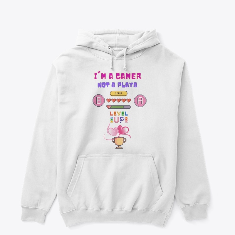 Im a Gamer not a Playa