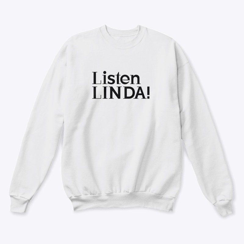 Listen Linda! 