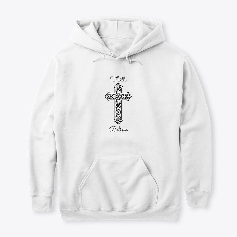 Faith & Believe Christian T-shirt/Hoodie