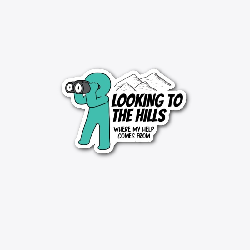 Looking To The Hills #4