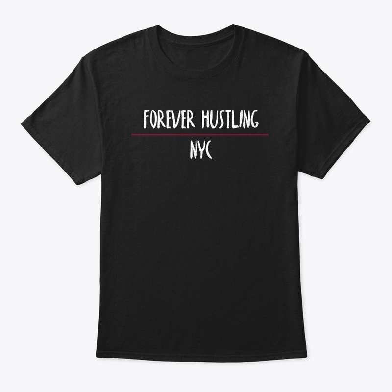 Forever Hustling | NYC