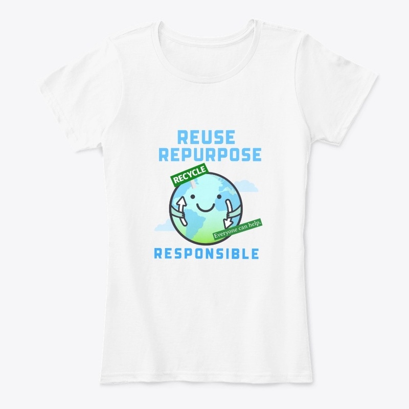 Reuse repurpose recycle responsible