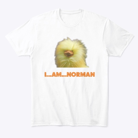 I Am Norman T Shirt White T-Shirt Front