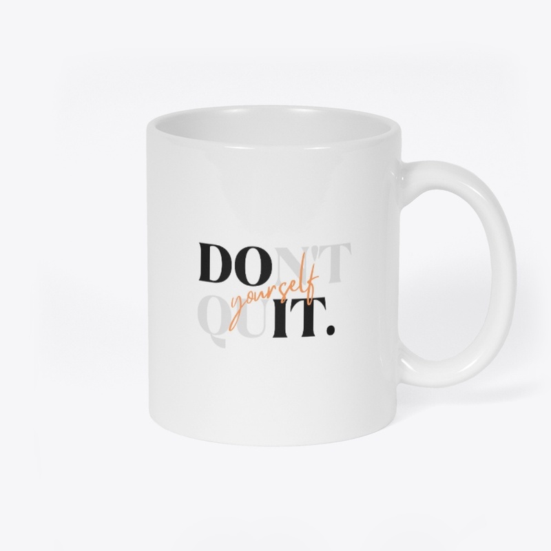 DONT QUIT