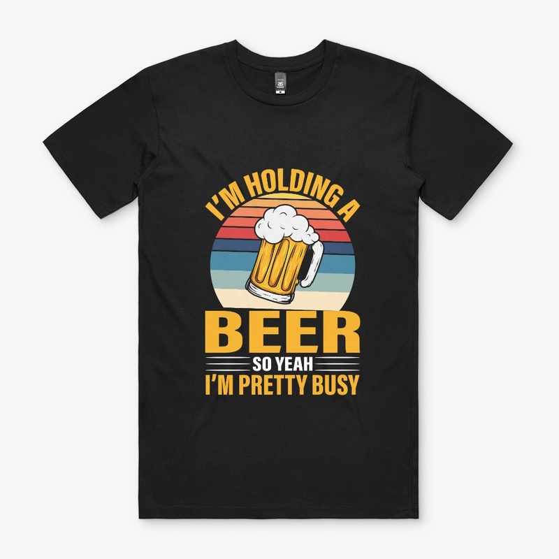I'm holding a beer so I'm busy
