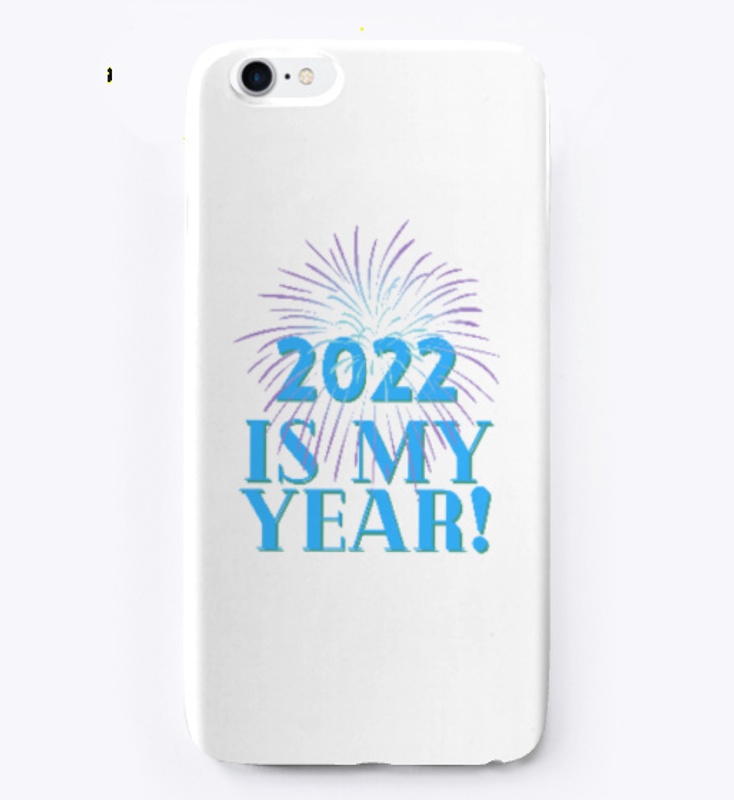 2022 Is My Year!