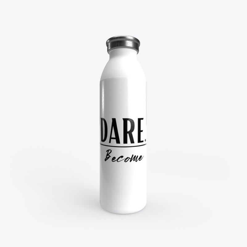 DARE.- BECOME