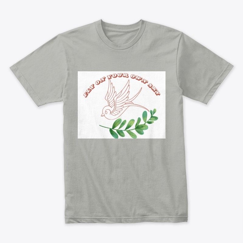 Fly on your own sky t-shirt 