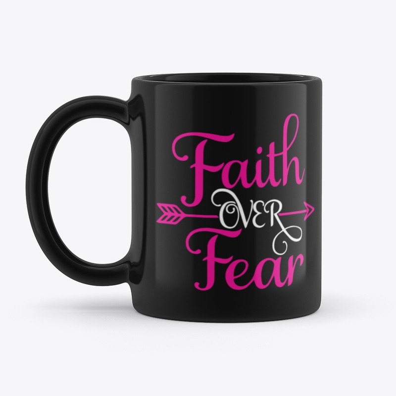 Faith Over Fear