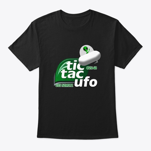 Tic Tac Ufo Uss Nimitz Disclosure Black T-Shirt Front