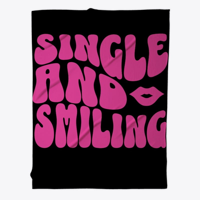 Single and Smiling