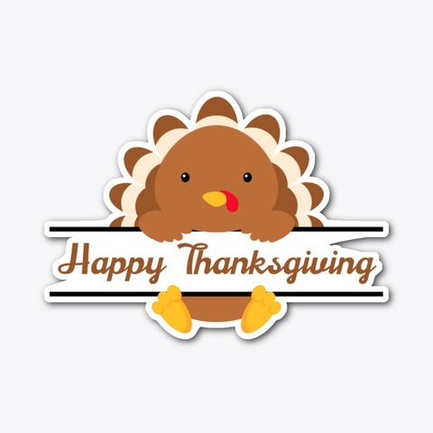 Turkey Happy Thanksgiving T Shirt Standard T-Shirt Front