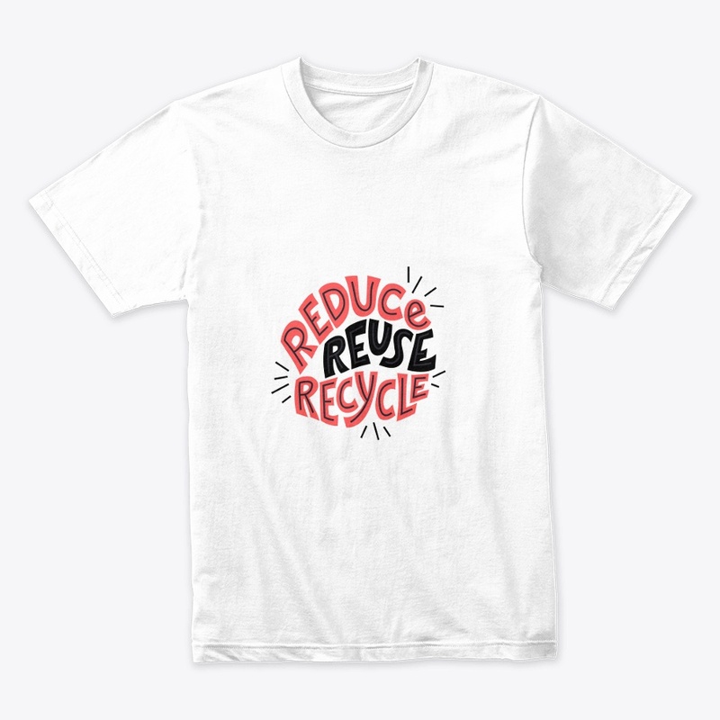 "Reduce-Reuse-Recycle"
