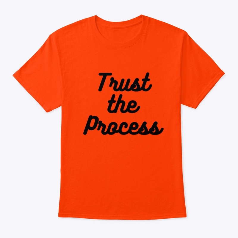 Trust the Process