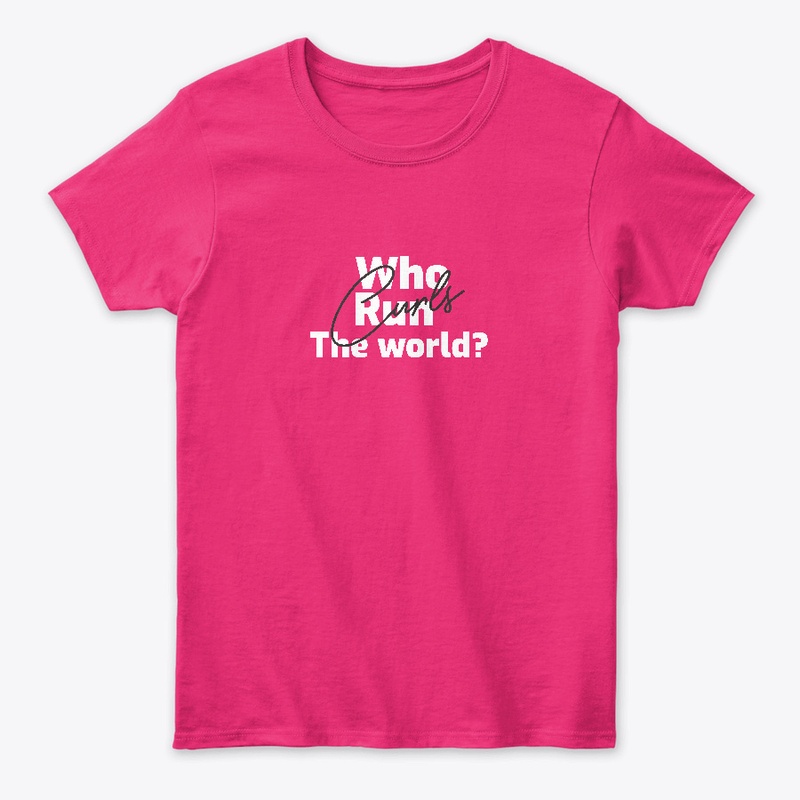 Who run the world? curls