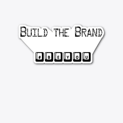 "Build The Brand" Standard T-Shirt Front