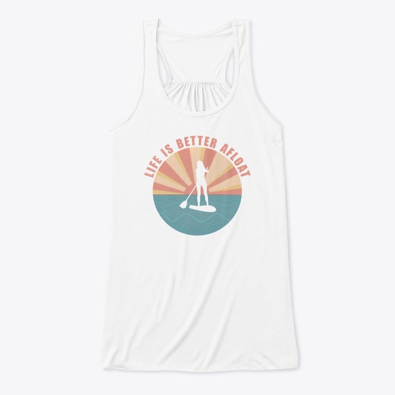 Life is better afloat SUP