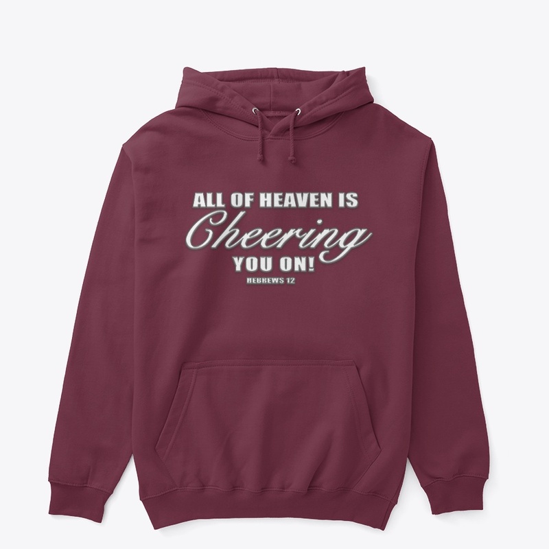 All Of Heaven Is Cheering You On