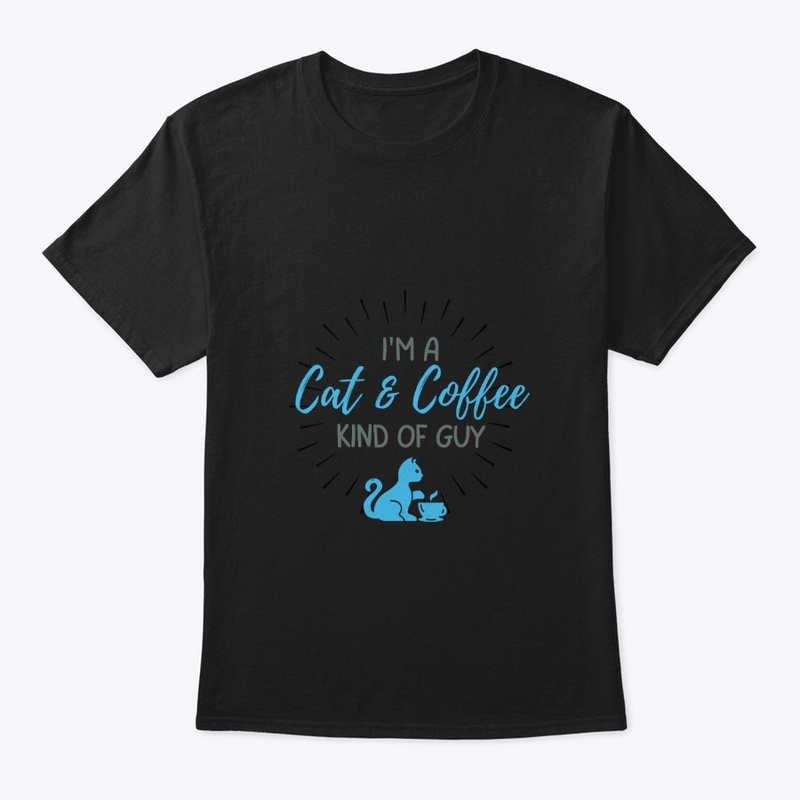 Cat& Coffee Kind of Guy