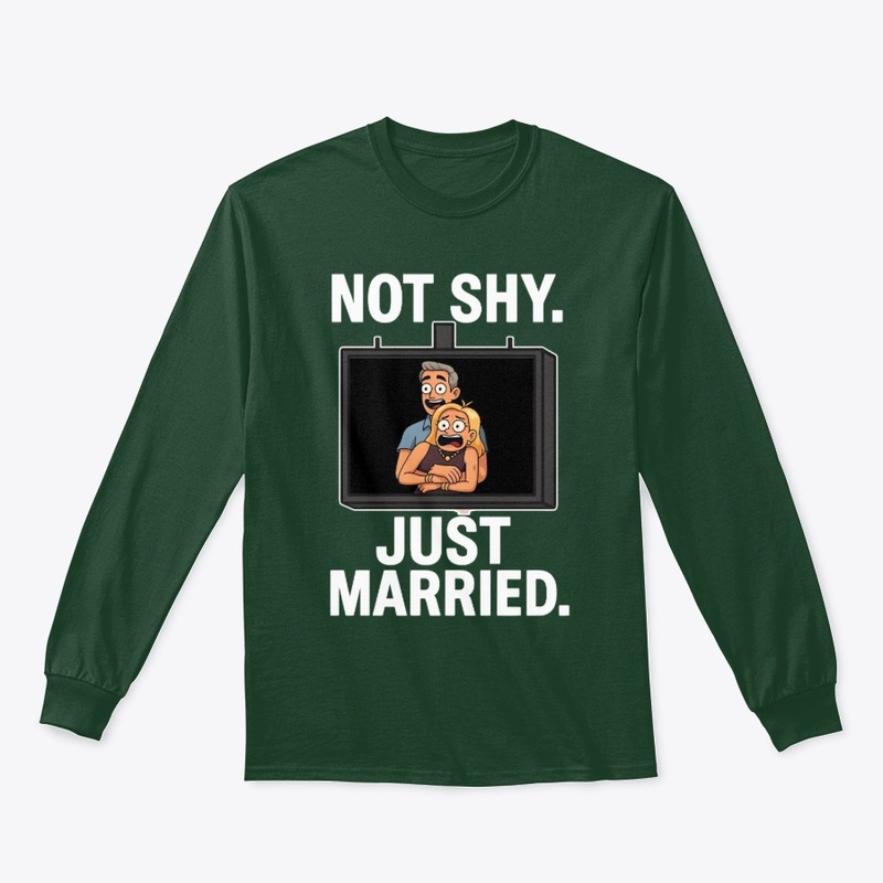 NOT SHY JUST MARRIED 2025