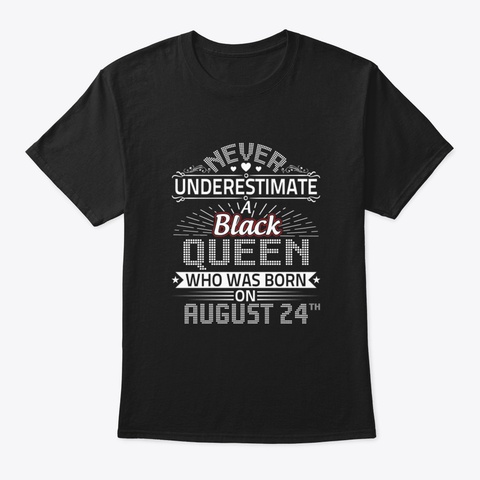Happy Girl Woman Was Born On August 24 Black T-Shirt Front