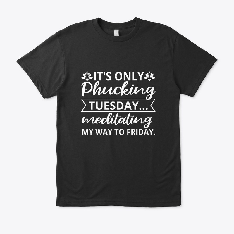 Its-only-phucking-Tuesday