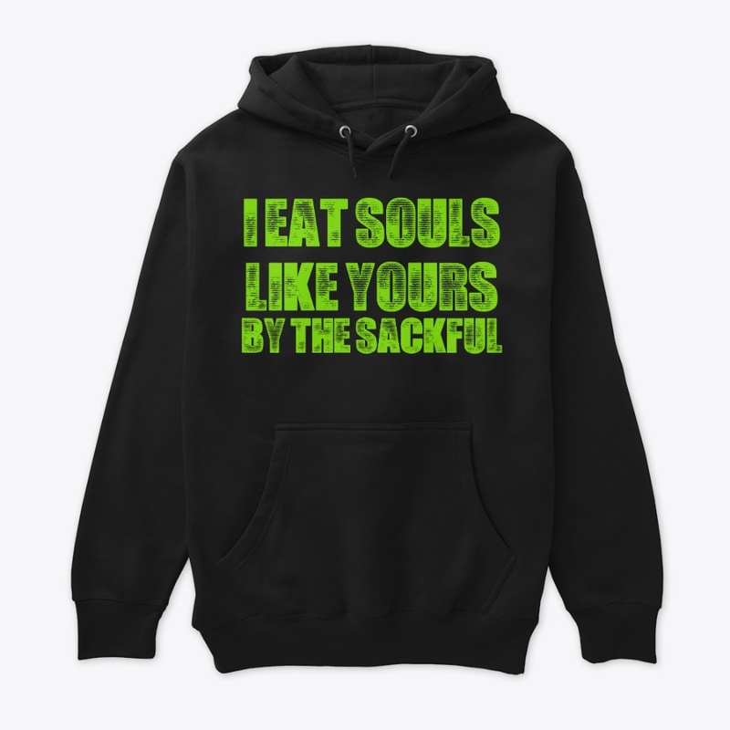 I Eat Souls Like Yours